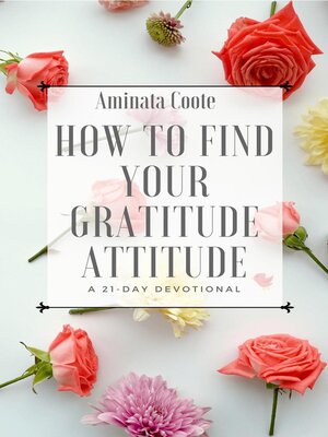 cover image of How to Find Your Gratitude Attitude